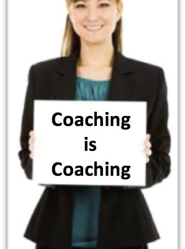 coaching is coaching