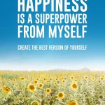 Book cover of Happiness Is a Superpower from Myself