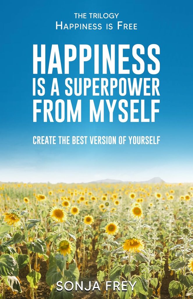 Book cover of Happiness Is a Superpower from Myself
