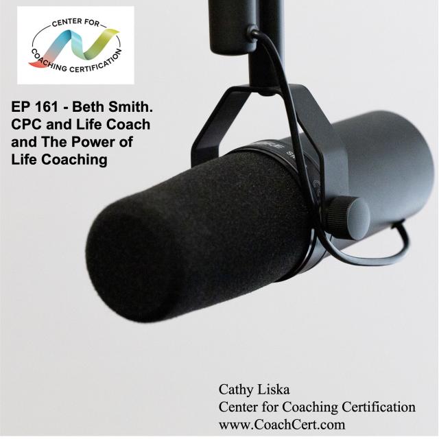 EP 161 - Beth Smith. CPC and Life Coach and The Power of Life Coaching.jpg