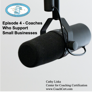 Episode 4 - Coaches Who Support Small Businesses.jpg