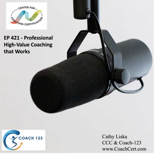 EP 421 - Professional High-Value Coaching that Works.png