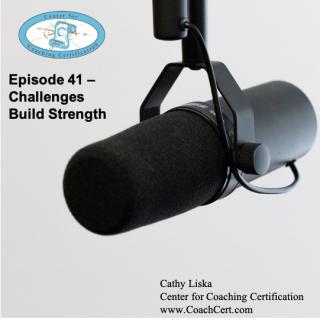 Episode 41 - Challenges Build Strength.jpg