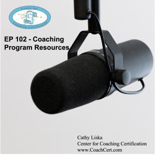 EP 102 - Coaching Program Resources.jpg