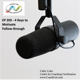 EP 205 - 4 Keys to Motivate Follow-through.jpg