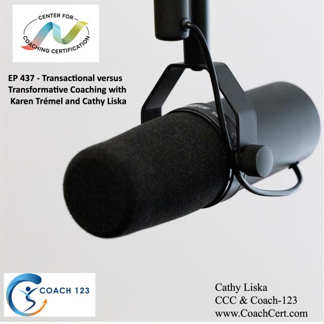 EP 437 - Transactional versus Transformative Coaching with Karen Trémel and Cathy Liska.jpg
