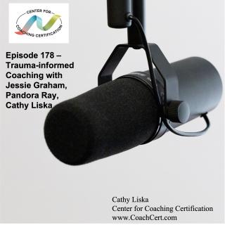 EP 178 - Trauma-informed Coaching with Jessie Graham, Pandora Ray, Cathy Liska.jpg