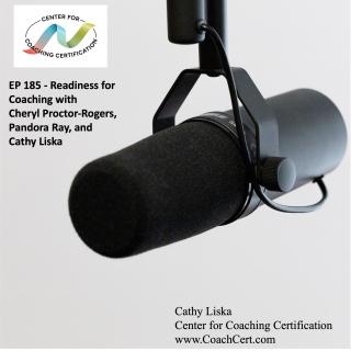 EP 185 - Readiness for Coaching with Cheryl Proctor-Rogers, Pandora Ray, and Cathy Liska.jpg