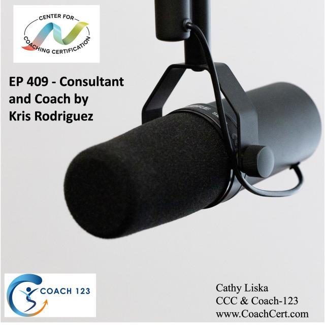EP 409 - Consultant and Coach by Kris Rodriguez.jpg