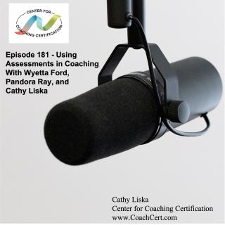 EP 181 - Using Assessments in Coaching with Wyetta Ford, Pandora Ray, and Cathy Liska.jpg