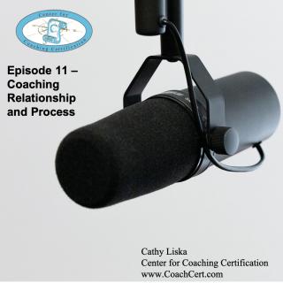 Episode 11 - Coaching Relationship and Process.jpg
