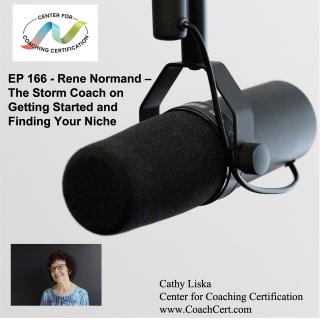 EP 166 - Rene Normand - The Storm Coach on Getting Started and Finding Your Niche.jpg