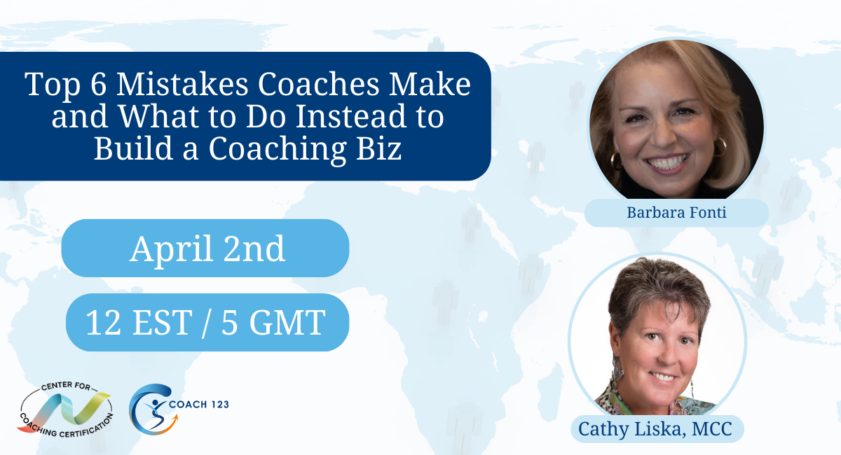 Free: Top 6 Mistakes Coaches Make and What to Do Instead to Build a Coaching Biz with Barbara Fonti and Cathy Liska, MCC with Center for Coaching Certification Logo, Coach 123 logo, includes upcoming LinkedIn event on April 2, 2026 at 12 Noon EST/5 GMT