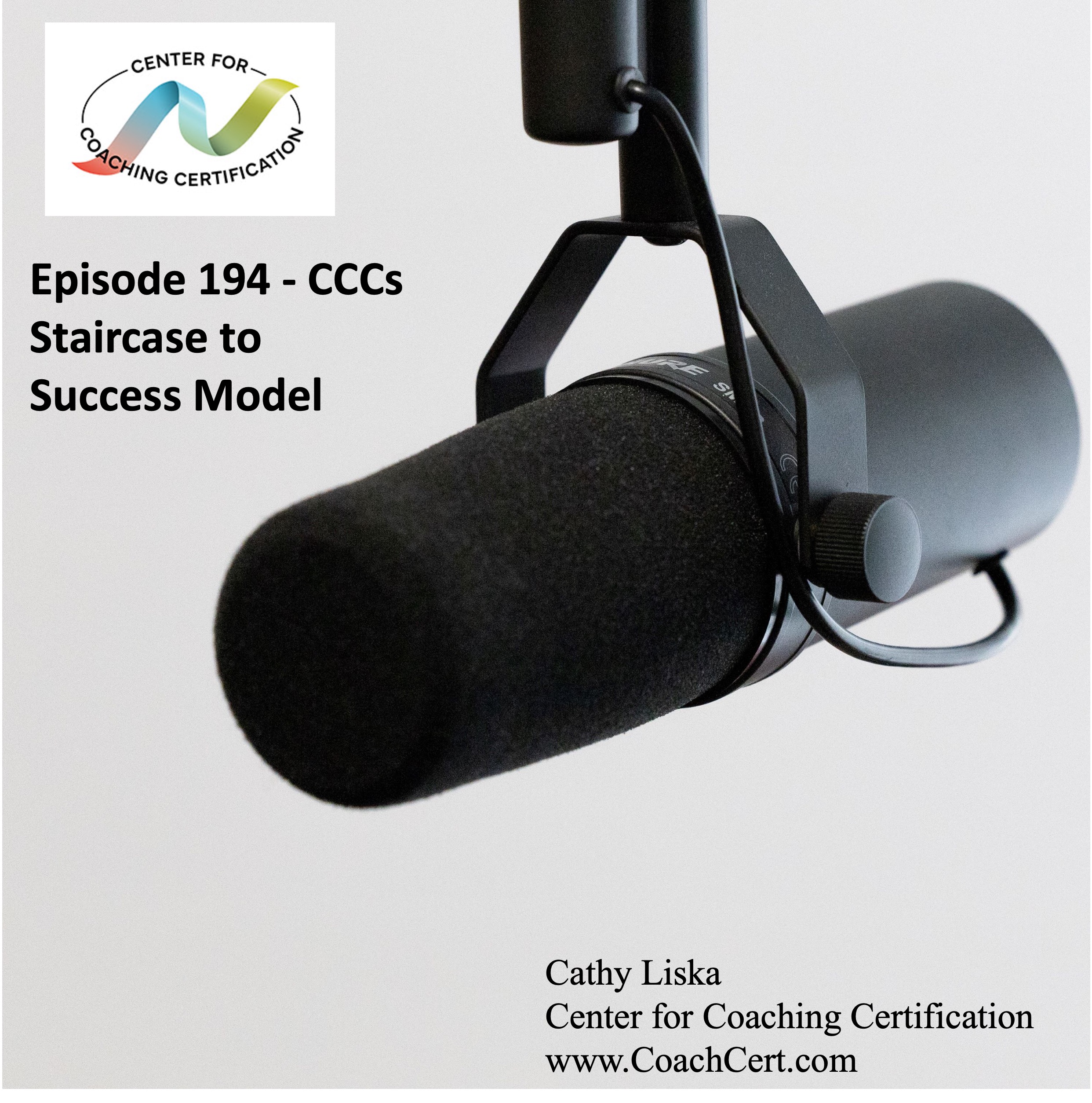 EP 194 - CCCs Staircase to Success Model